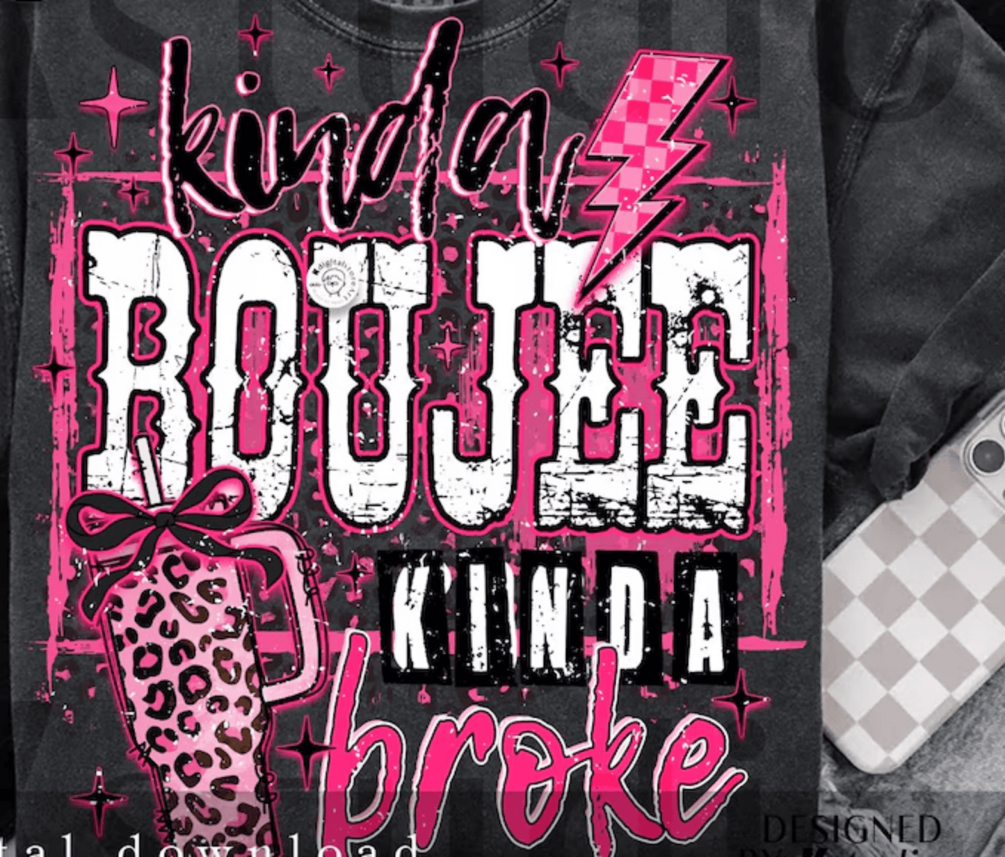 TRANSFER TUESDAY JUNE 24TH KINDA BOUJEE KINDA BROKE PINK LEOPARD DTF DIRECT TO FILM transfers ADULT 10X12 - Do it yourself Transfers