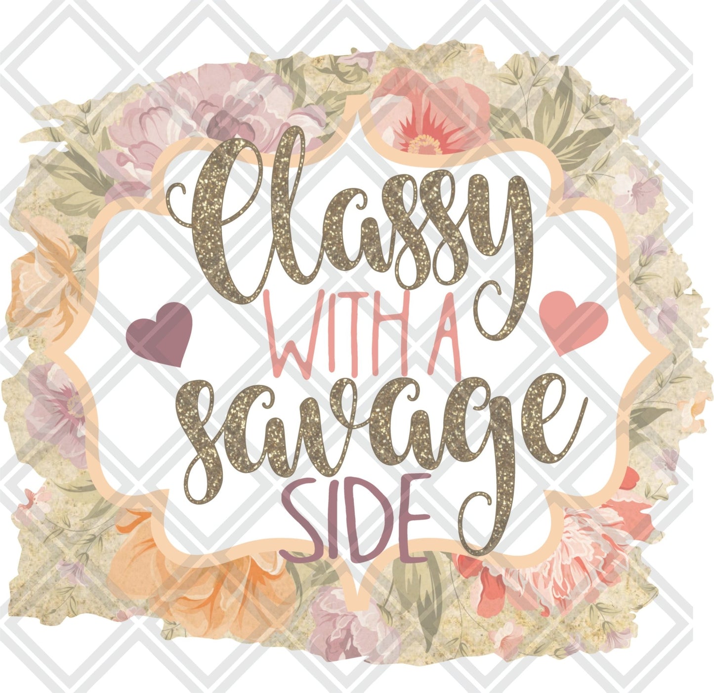 CLASSY WITH A SAVAGE SIDE png Digital Download Instand Download - Do it yourself Transfers