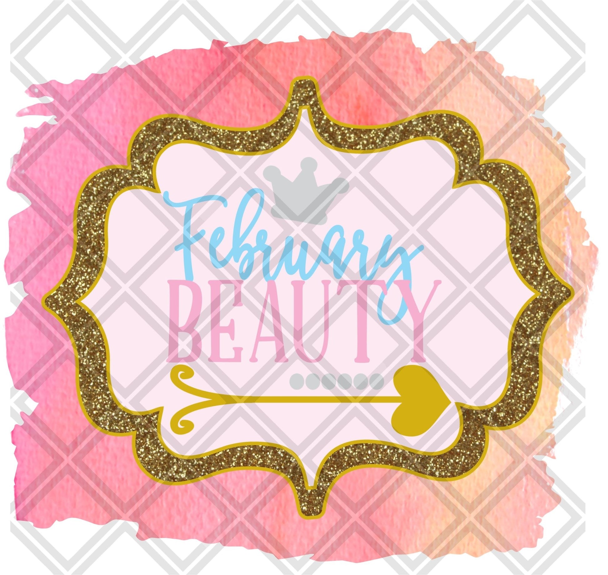 FEBUARY BEAUTY MONTH png Digital Download Instand Download - Do it yourself Transfers