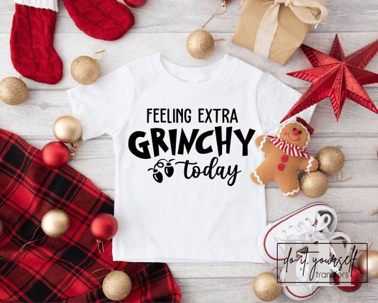 FEELING EXTRA GRINCHY TODAY Christmas SINGLE COLOR BLACK size KIDS 5X8 DTF TRANSFERPRINT TO ORDER - Do it yourself Transfers