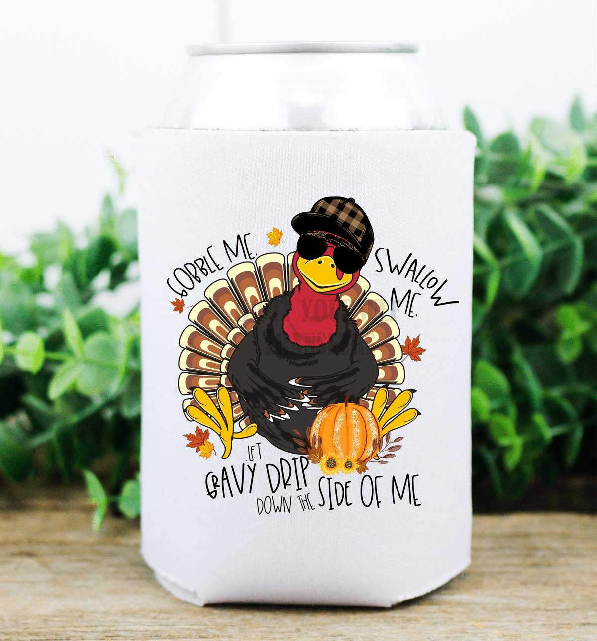 Gobble me swallow me let gravy drip down the side of me turkey Thanksgiving / size DTF TRANSFERPRINT TO ORDER - Do it yourself Transfers