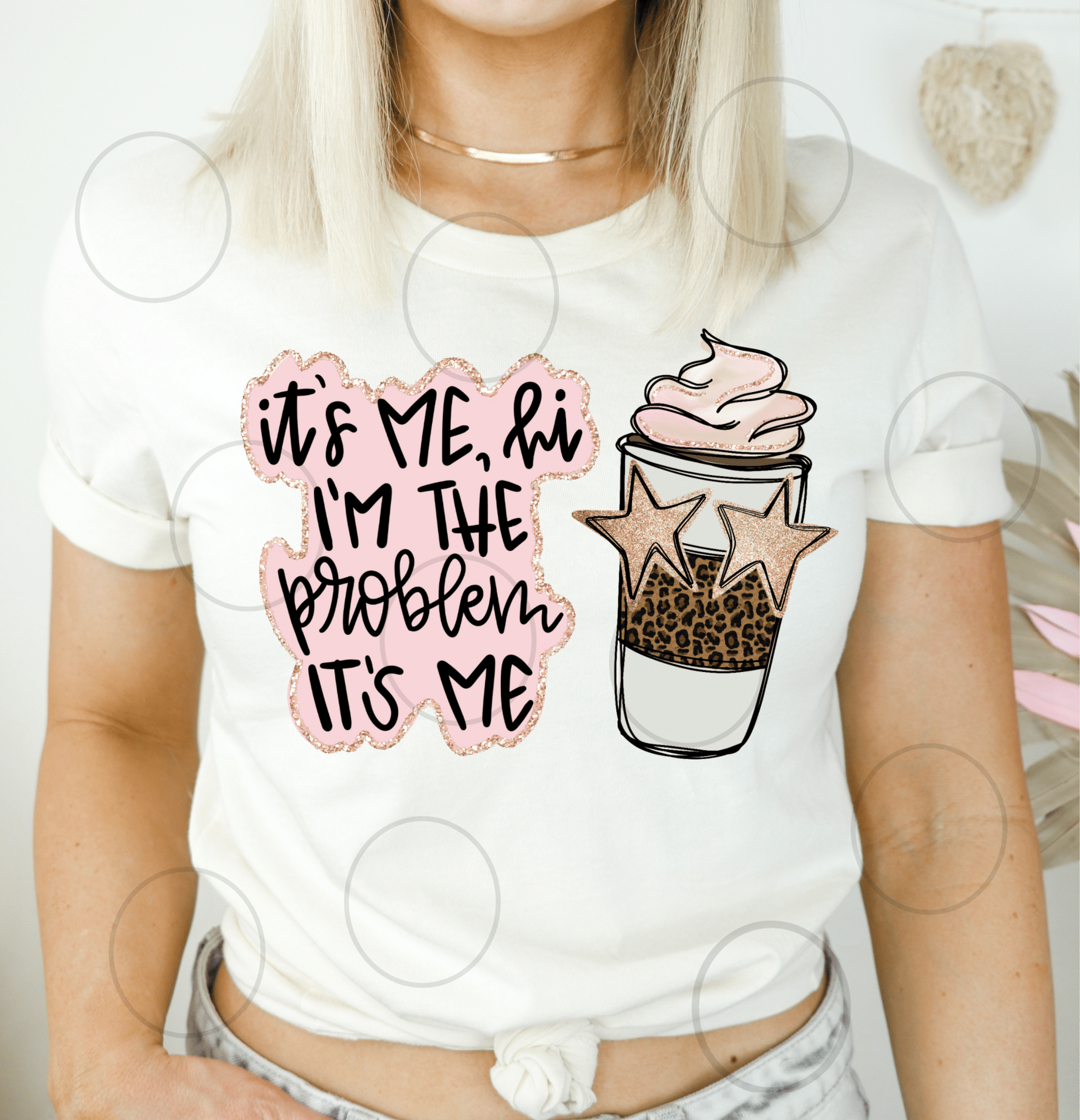 It's my, hi I'm the problem it's my coffee ADULT DTF TRANSFERPRINT TO ORDER - Do it yourself Transfers