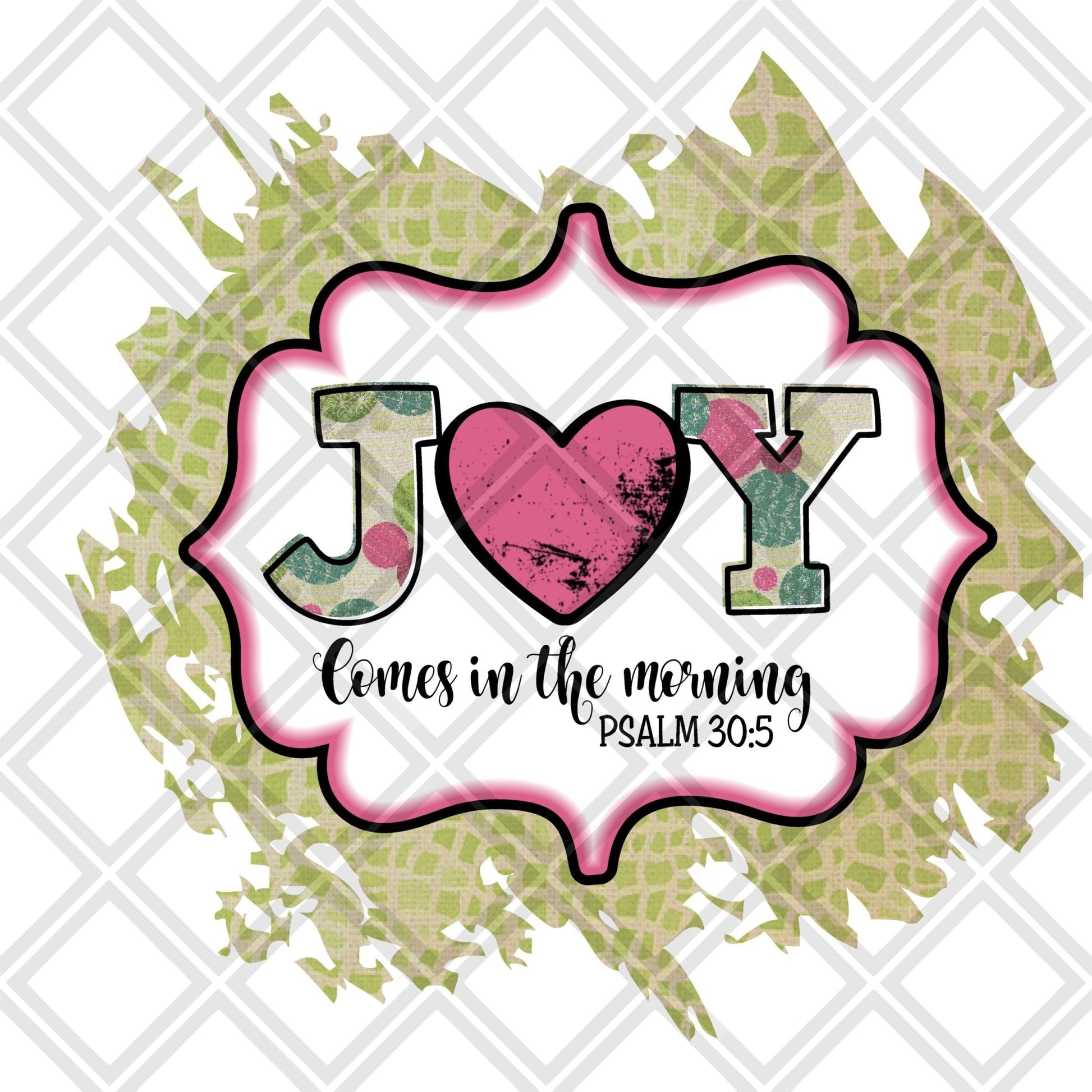 Joy comes in the morning DTF TRANSFERPRINT TO ORDER - Do it yourself Transfers