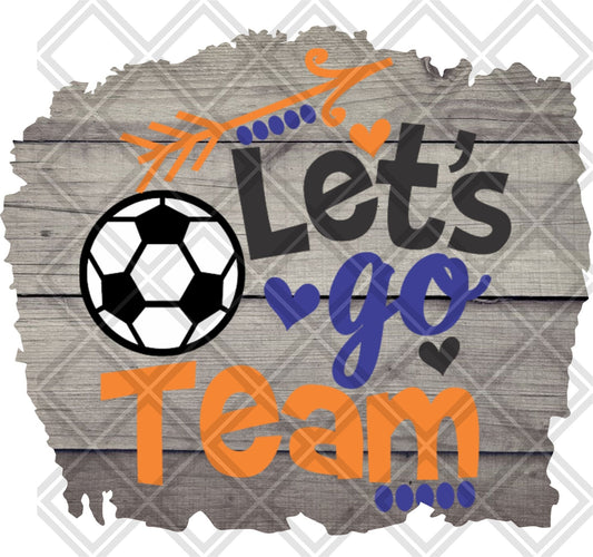 Lets Go Team Soccer Frame 2 Frame 2 DTF TRANSFERPRINT TO ORDER - Do it yourself Transfers