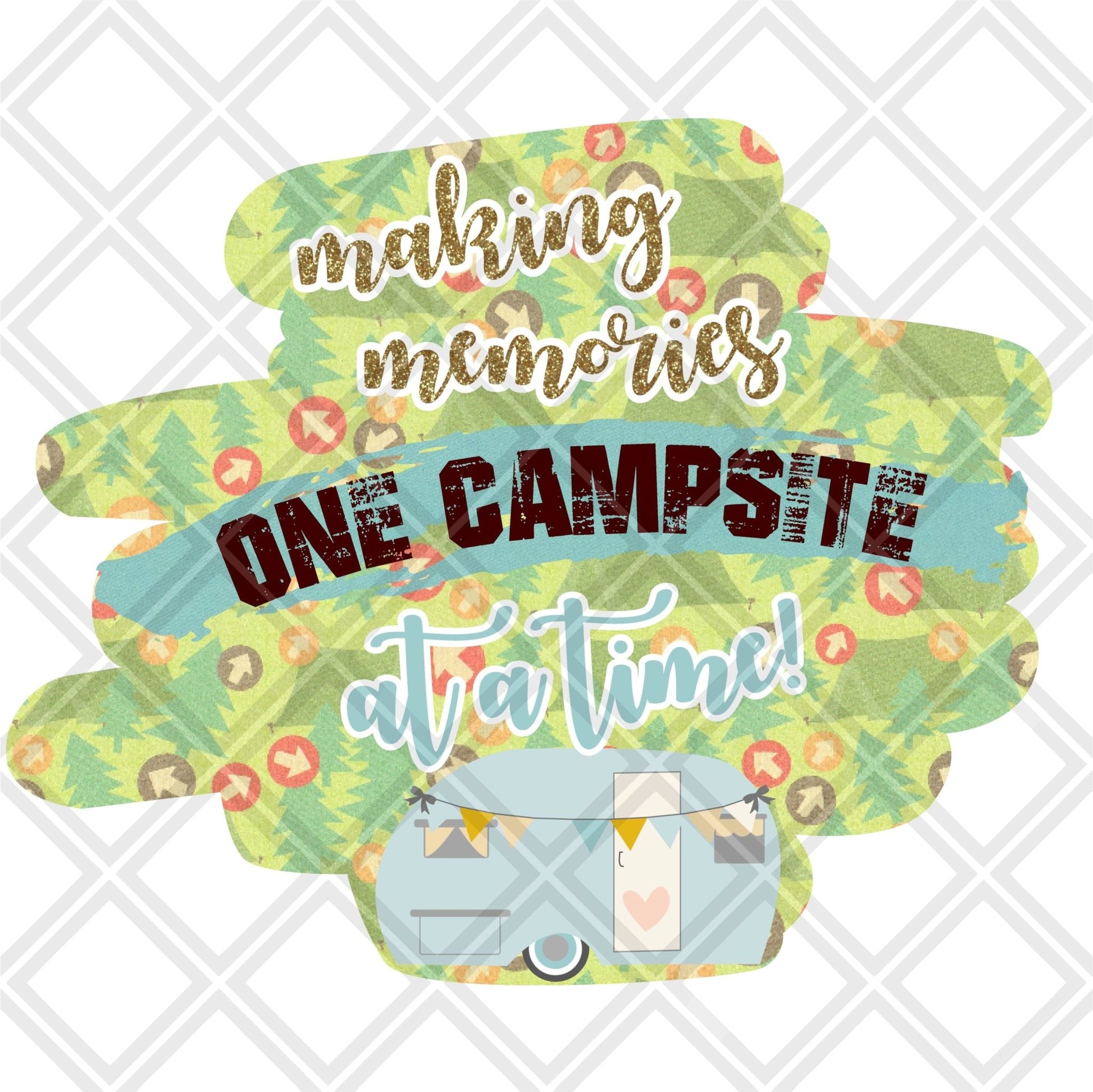 Making memories one campsite at a time Frame Digital Download Instand Download - Do it yourself Transfers