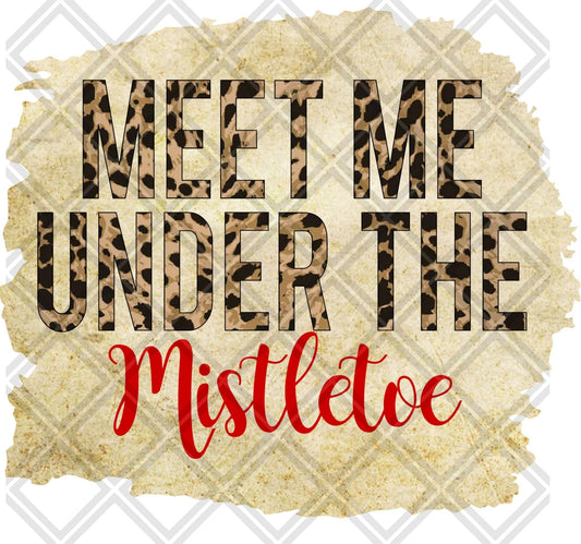 Meet Me Under The Mistletoe DTF TRANSFERPRINT TO ORDER - Do it yourself Transfers