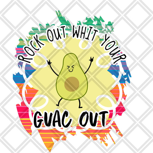 Rock out whit your Guac out DTF TRANSFERPRINT TO ORDER - Do it yourself Transfers