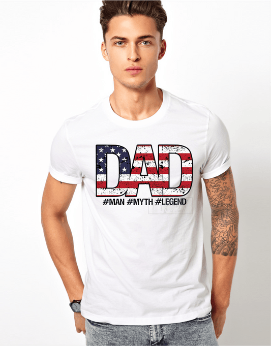 RTS Dad Man myth legend American Flag Father's day MATTE BREATHABLE CLEAR FILM SCREEN PRINT TRANSFER ADULT 10X12 - Do it yourself Transfers