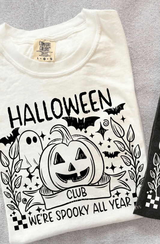 RTS Halloween club we're spooky all year SINGLE COLOR BLACK Screen Print transfers size ADULT 11X12 12 - E - Do it yourself Transfers