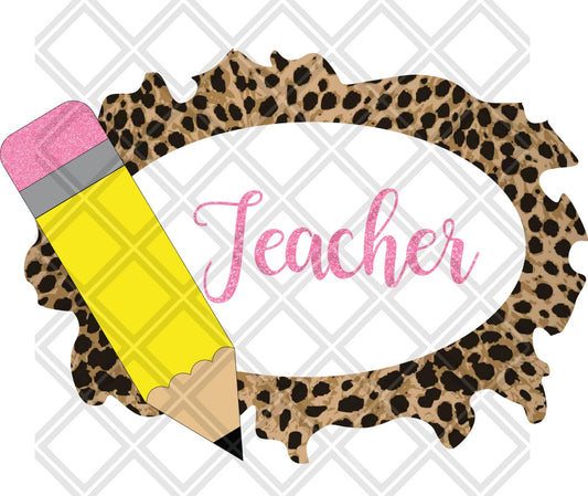 Teacher Leopard Frame Pencil DTF TRANSFERPRINT TO ORDER - Do it yourself Transfers