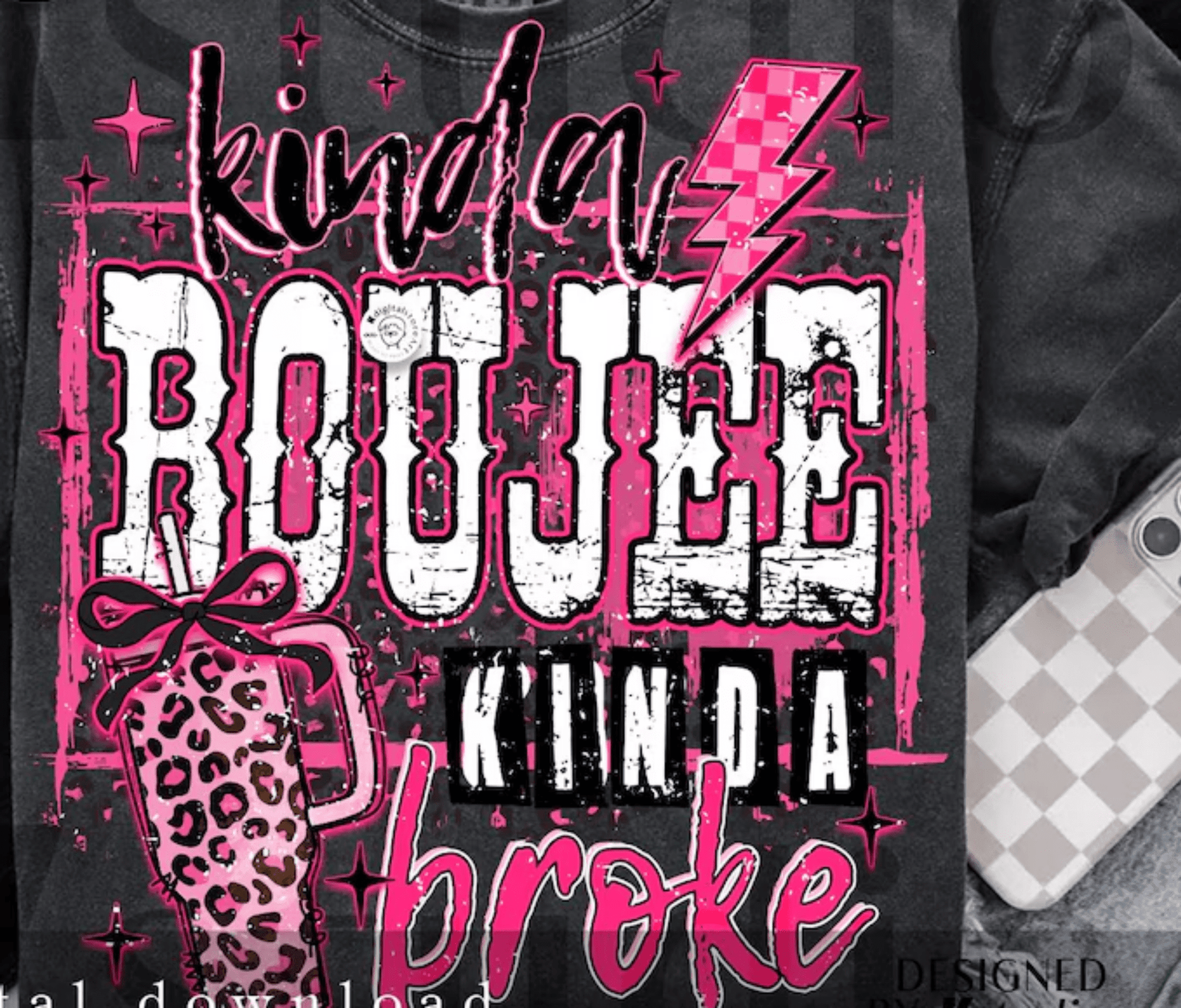 TRANSFER TUESDAY JUNE 24TH KINDA BOUJEE KINDA BROKE PINK LEOPARD DTF DIRECT TO FILM transfers ADULT 10X12 - Do it yourself Transfers