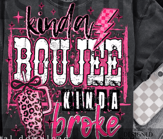 TRANSFER TUESDAY JUNE 24TH KINDA BOUJEE KINDA BROKE PINK LEOPARD DTF DIRECT TO FILM transfers ADULT 10X12 - Do it yourself Transfers