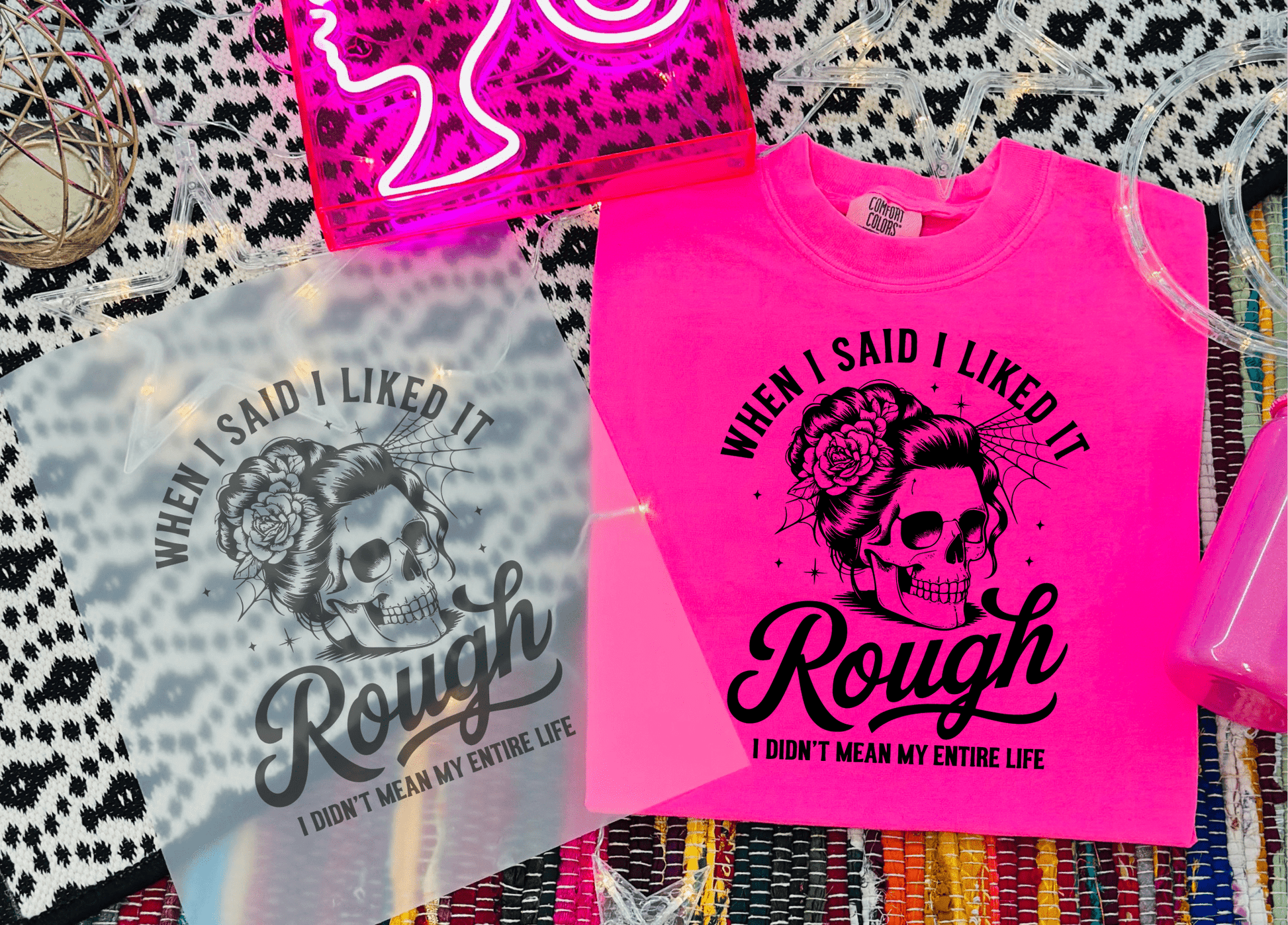 TRANSFER TUESDAY WHEN I SAID I LIKED IT ROUHG I DIDN'T MEAN MY ENTIRE LIFE SKULL SINGLE COLOR BLACK DTF DIRECT TO FILM transfers ADULT 10X12 - Do it yourself Transfers