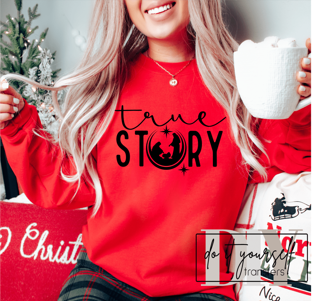 True story Christmas Jesus SINGLE COLOR BLACK size ADULT DTF TRANSFERPRINT TO ORDER - Do it yourself Transfers